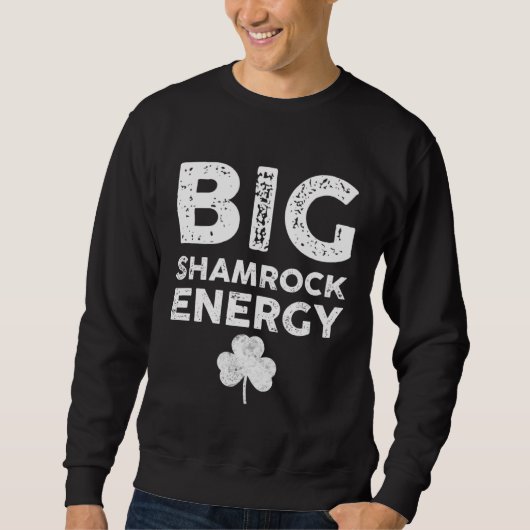 Big C Energy  St Patricks Day Men Big Shamrock スウェットシャツ (正面)