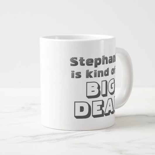 Big Dealパーソナライズされた Coffee Jumbo Mugおもしろいに名前を付ける ジャンボコーヒーマグカップ (正面右)