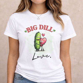 Big Dill Love Funny Pickle Valentine Gift トライブレンドＴシャツ