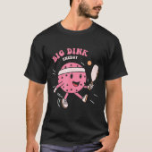 Big Dink Energy Ckleball Funny Ckle Ball Lover Quo Tシャツ (正面)