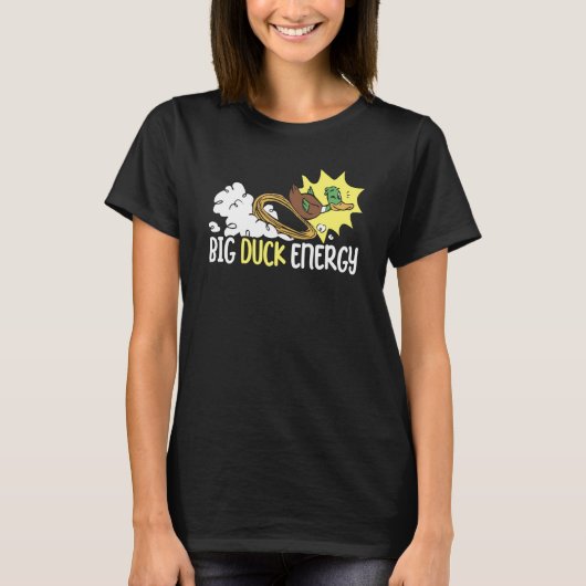 Big Duck Energy Duckling Bird Waterfowl Duck Tシャツ (正面)