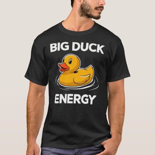 Big Duck Energy Rubber Duck Tシャツ (正面)