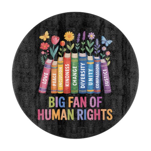 Big Fan Of Human Rights  カッティングボード (正面)
