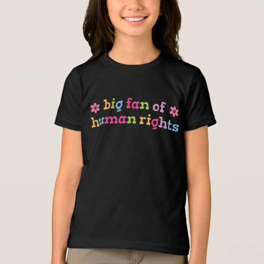Big fan of human rights トライブレンドTシャツ (正面)