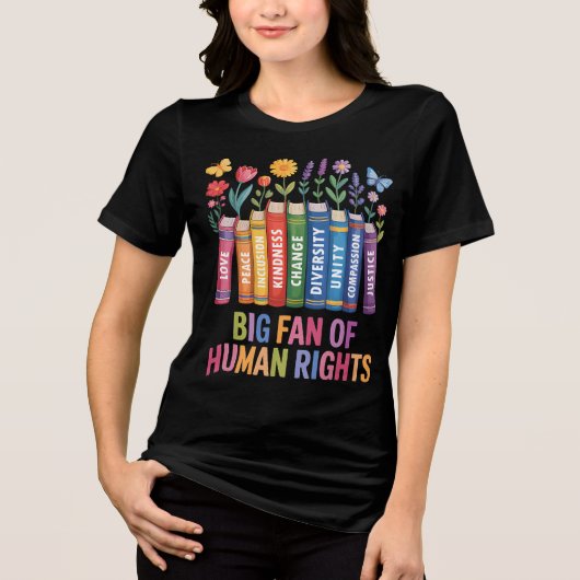 Big Fan Of Human Rights  トライブレンドＴシャツ (正面)