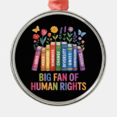 Big Fan Of Human Rights メタルオーナメント (正面)