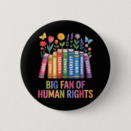 Big Fan Of Human Rights  缶バッジ (正面)