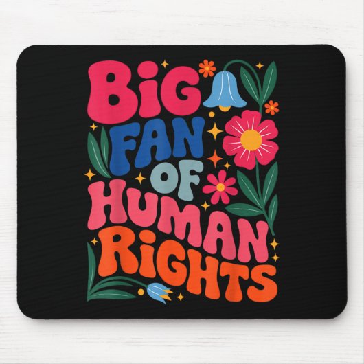 Big Fan Of Human Rights Boho Floral マウスパッド (正面)