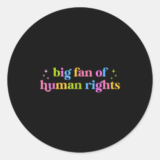 Big fan of human rights equality statement socialB ラウンドシール