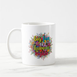 Big Fan of Human Rights Floral Design コーヒーマグカップ