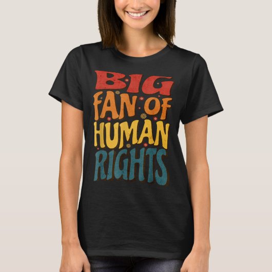 Big Fan Of Human Rights Retro Style For Womens  Tシャツ (正面)