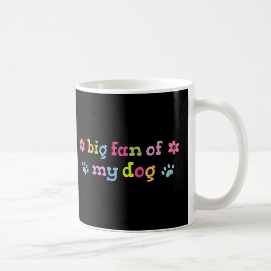 Big fan of my dog コーヒーマグカップ (右)