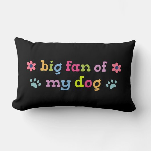 Big fan of my dog ランバークッション (正面)