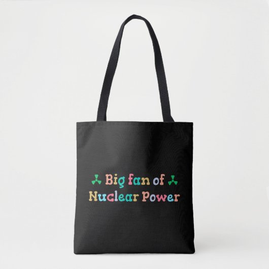 Big Fan of Nuclear Power トートバッグ (正面)