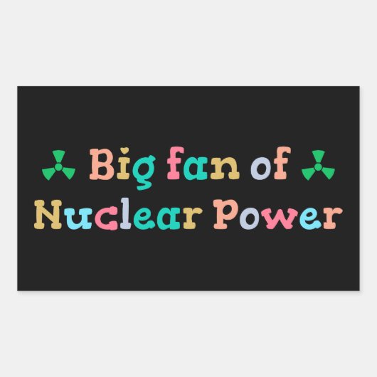 Big Fan of Nuclear Power 長方形シール (正面)