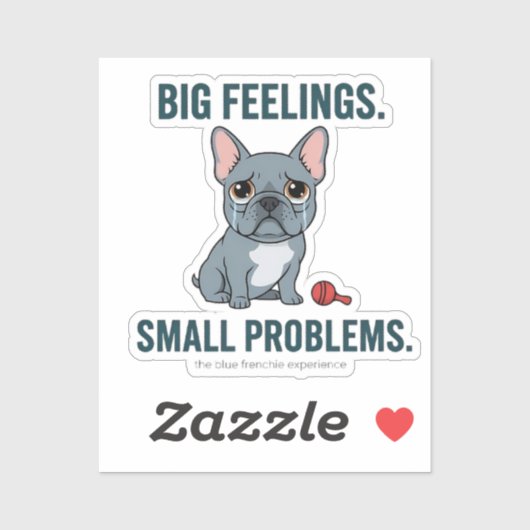 Big Feelings Small Problems Blue French Bulldog シール (シート)