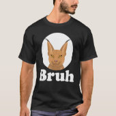 Big Floppa Caracal Cat Meme Bruh Tシャツ (正面)