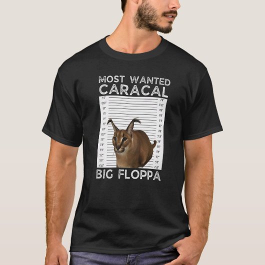 Big Floppa Wanted Caracal Cat Meme Tシャツ (正面)