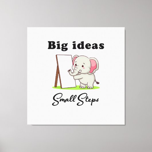 "Big Ideas, Small Steps" elephant animal dreams  キャンバスプリント (正面)