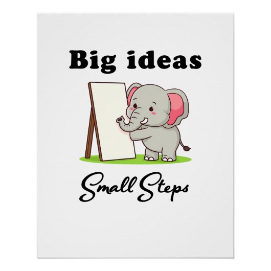 "Big Ideas, Small Steps" elephant animal dreams ポスター (正面)