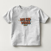 Big Kid Vibes Only Shirt - Perfect for Big Brother トドラーTシャツ (正面)