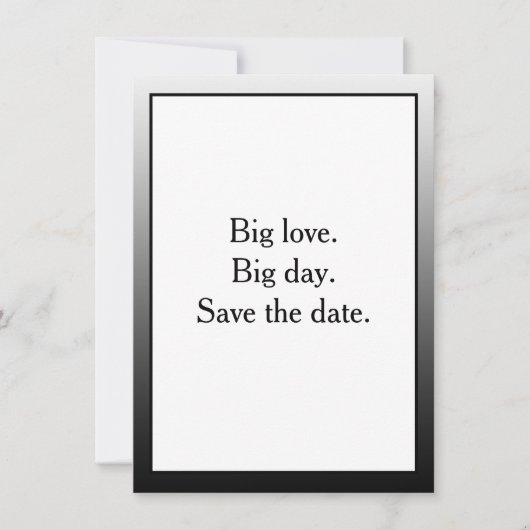 Big love. Big day. Save the date. Black Border 招待状 (正面)