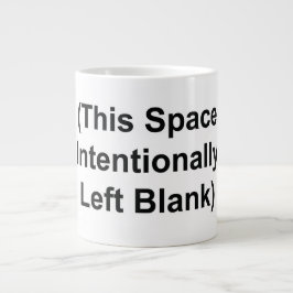 BIG MUG "This Space Intentionally Left Blank"  ジャンボコーヒーマグカップ