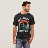 Big Mutts Can’t Lie - Funny Dog Design Tシャツ (正面フル)