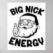 Big Nick Energy Funny Santa Christmas ポスター (正面)