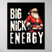 Big Nick Energy Funny Santa Christmas  ポスター (正面)