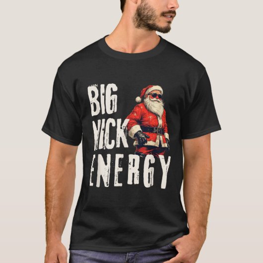 Big Nick Energy Funny Santa Christmas  Tシャツ (正面)