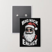 Big Nick Energy Funny Santa Sunglasses Christmas  缶バッジ (正面/裏面)