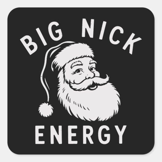 Big Nick Energy Funny Xmas Fat Santa Claus Saint スクエアシール (正面)