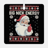 Big Nick Energy Santa Ugly Christmas Sweater メタルオーナメント (正面)