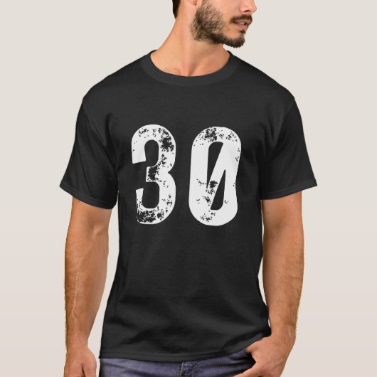 Big Number 30 For 30Th Birthday Thirty Years Old 1 Tシャツ (正面)
