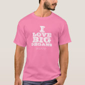 BIG ORGAN LOVE Tシャツ (正面)
