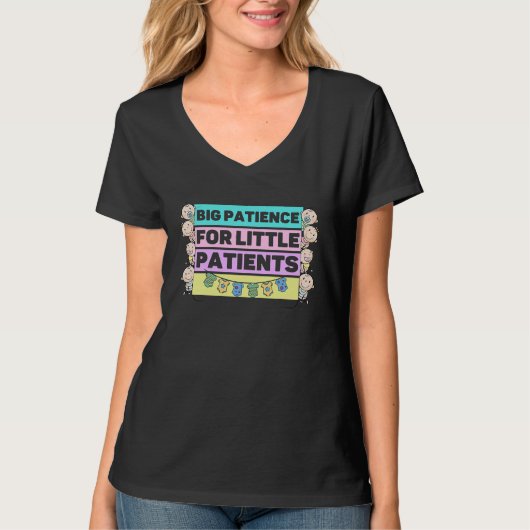 Big Patience For Little Patients Pediatrics Physic Tシャツ (正面)