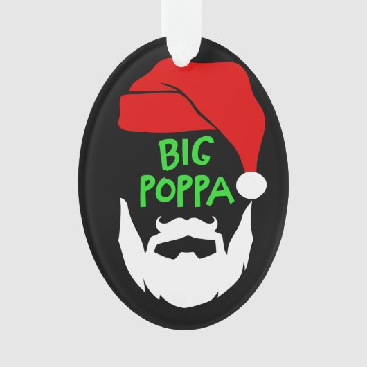 Big Poppa Ornament オーナメント (正面)