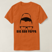 Big Rav Pappa  Tシャツ (デザイン正面)