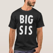 Big Sis Simple Text Tシャツ (正面)