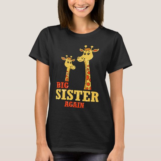 Big Sister again Giraffe Baby Girl Older Daughter  Tシャツ (正面)