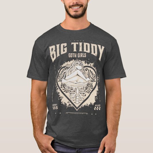 BIG TIDDY GOTH GIRLS Tシャツ (正面)