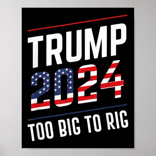 Big To Rig Trump 2024 ポスター (正面)