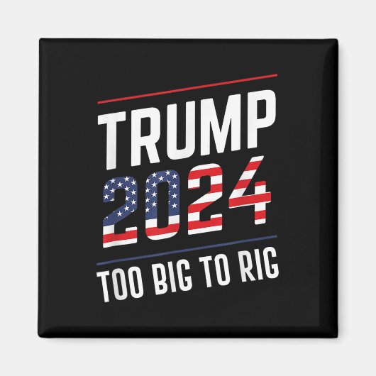 Big To Rig Trump 2024 マグネット (正面)