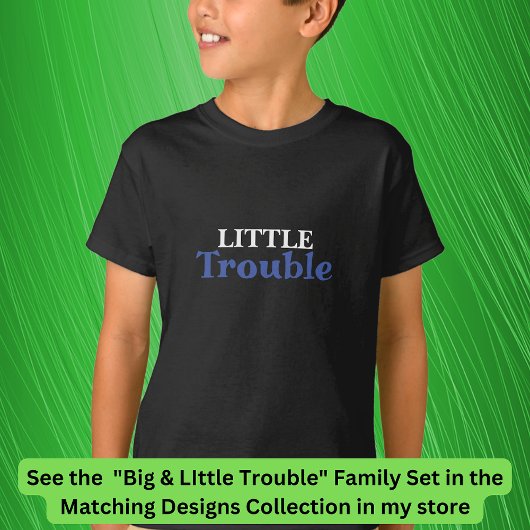 Big Trouble Men's, Little Trouble Kids, Matching T Tシャツ