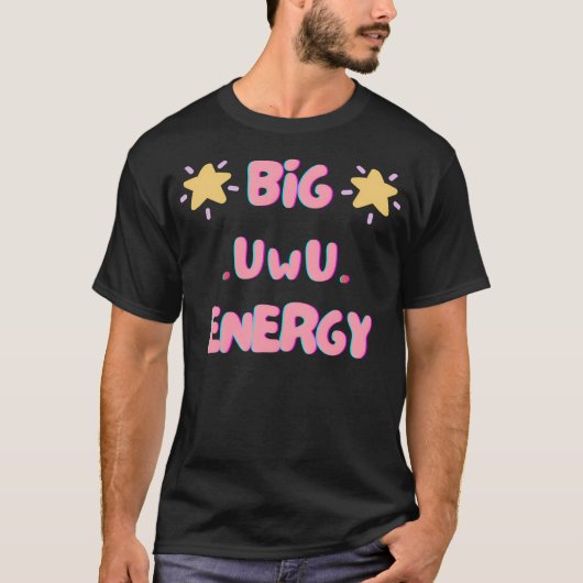 Big Uwu Energy Tシャツ (正面)