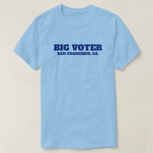 Big Voter™ Tシャツ（カスタマイズ可能！） Tシャツ (デザイン正面)