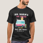 Big Worm s Ice Cream What chu Want 2 Tシャツ (正面)