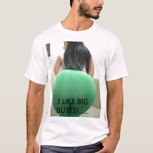 Bigbutt、私は大きいお尻を好みます! ..... tシャツ (正面)