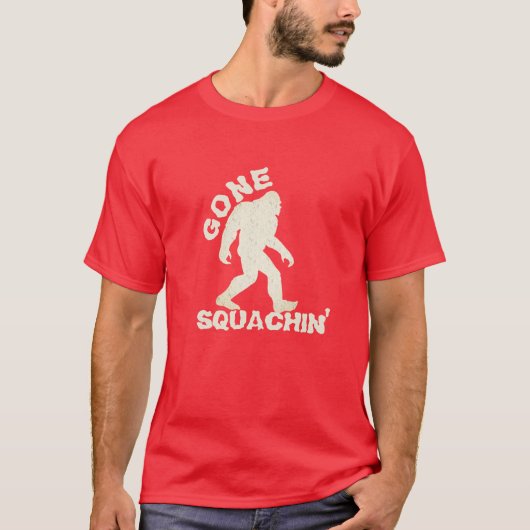 Bigfootおもしろいシャツ、Gone Squatchin Tee Tシャツ (正面)